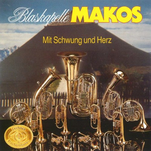 Blaskapelle Makos - Mit Schwung und Herz (2019)