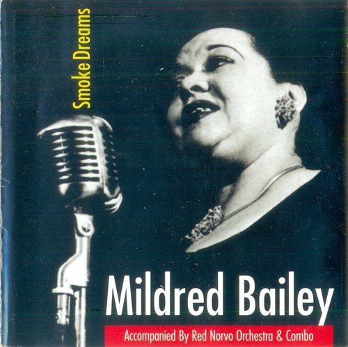 Mildred Bailey - Smoke Dreams (1999)