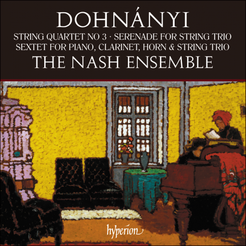 The Nash Ensemble - Dohnányi: String Quartet No.3, Serenade, Sextet (2018) CD-Rip
