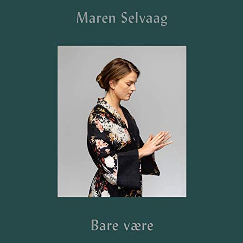 Maren Selvaag - Bare Være (2019) [Hi-Res]