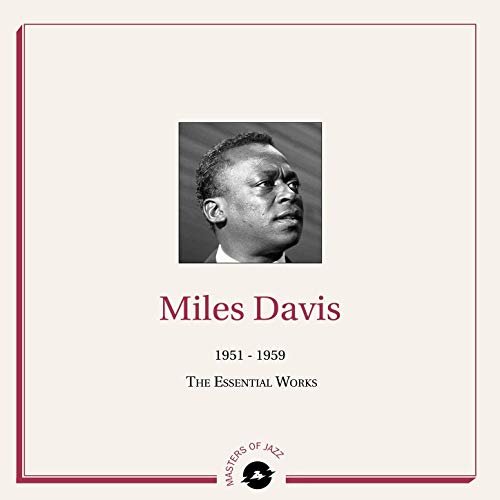 Miles Davis - 1951-1959 The Essential Works (2019)