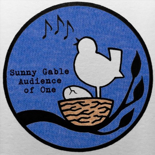 Sunny Gable - Audience of One (2019)