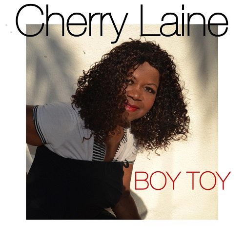 Cherry Laine - Be My Boy Toy (2015)