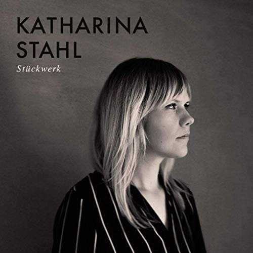 Katharina Stahl - Stückwerk (2019)