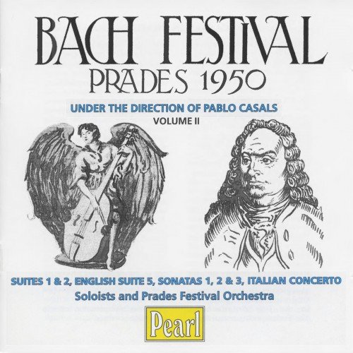 Pablo Casals - Bach Festival: Prades 1950, Volume 2 (2003)