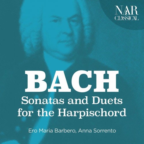 Ero Maria Barbero - Bach - Sonatas and Duets for the Harpischord (2019)