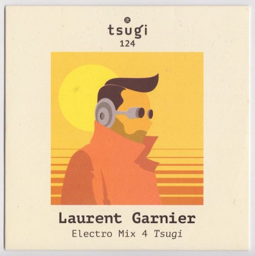 Laurent Garnier ‎- Electro Mix 4 Tsugi (2019)