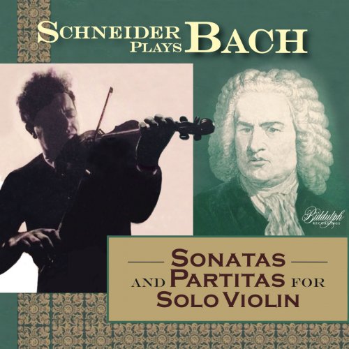 Alexander Schneider - Schneider Plays Bach - Sonatas & Partitas (2019)