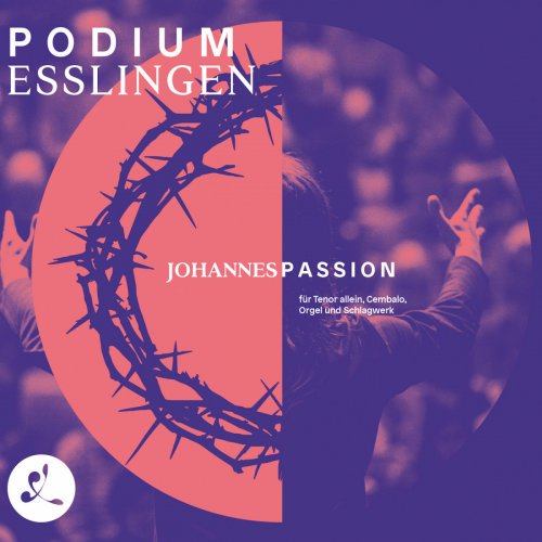 Elina Albach - J.S.Bach: Johannespassion für Tenor allein, Cembalo, Orgel & Schlagwerk (2019)