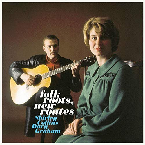 Shirley Collins & Davy Graham - Folk Roots, New Routes (1964/2019)