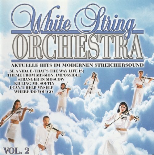 White String Orchestra - Aktuelle Hits im modernen Streichersound Vol. 2 (1996) CD-Rip