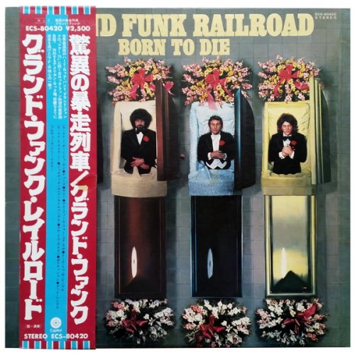 Grand Funk Railroad - Born To Die (1976 Japan) LP
