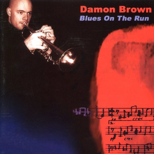 Damon Brown - Blues on the Run (2019)