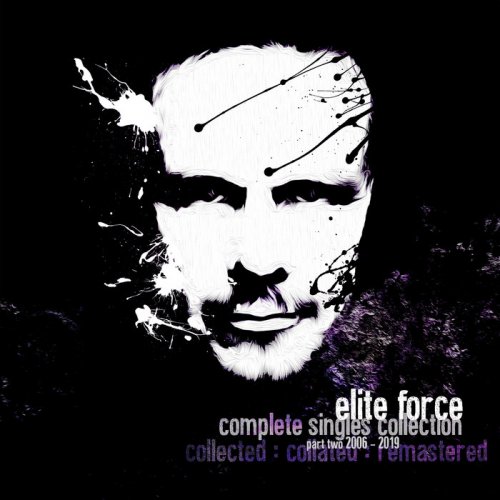 Elite Force - The Singles Collection, Pt. 2 (2006 - 2019) (2019)