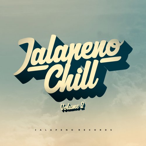 VA - Jalapeno Chill Vol. 2 (2016)