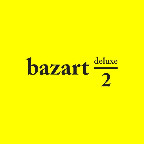 Bazart - 2 DELUXE (2019)