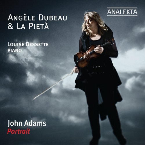 Angèle Dubeau & La PietàJohn Adams - Portrait (2011/2019) [Hi-Res]