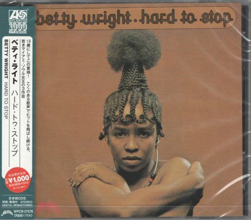 Betty Wright - Hard to Stop (1973) [Japanese Remastered 2012]