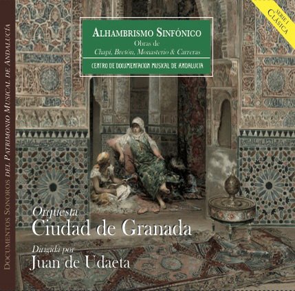 Juan de Udaeta - Alhambristo Sinfonico: 19th Century Spanish Symphonic Music (2014)