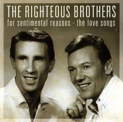 The Righteous Brothers - For Sentimental Reasons: The Love Songs (2006)