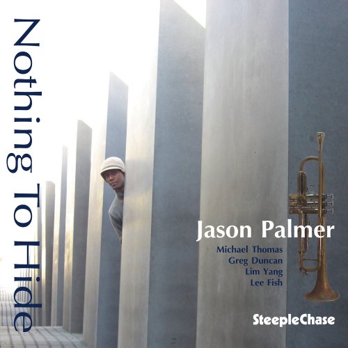 Jason Palmer - Nothing To Hide (2010) flac