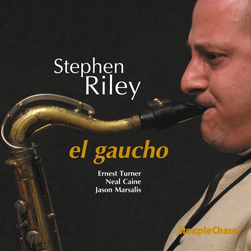 Stephen Riley - El Gaucho (2010) flac