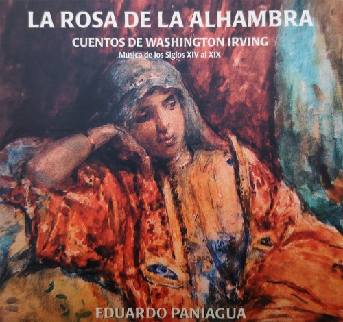 Eduardo Paniagua - La Rosa de la Alhambra / The Rose of the Alhambra (2009)