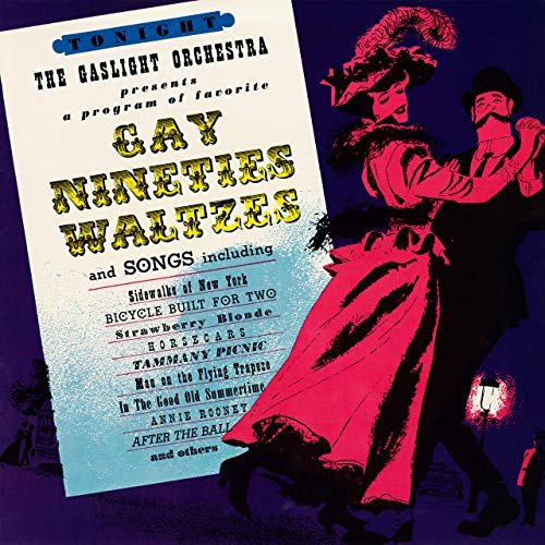 Gaslight Orchestra - Gay Nineties Waltzes (Remastered from the Original Somerset Tapes) (1958/2019) Hi Res