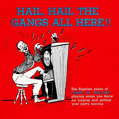 Frank 88 Malone - Hail, Hail the Gang's All Here (Remastered from the Original Somerset Tapes) (1956/2019) Hi Res