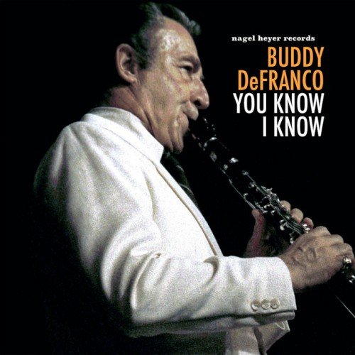 Buddy DeFranco - You Know I Know (2018)