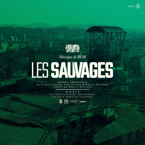 Rob - Les sauvages (Bande originale de la série) (2019) [Hi-Res]