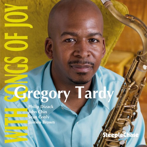 Gregory Tardy - With Songs Of Joy (2015) FLAC