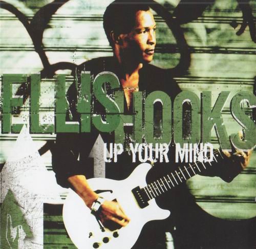 Ellis Hooks - Up Your Mind (2003)