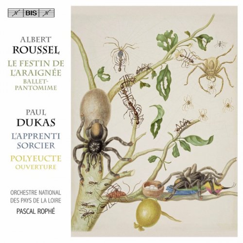 Orchestre National des Pays de la Loire feat. Pascal Rophé - Dukas: Polyeucte Overture & L'apprenti sorcier - Roussel: Le festin de l'araignée (2019) [Hi-Res]