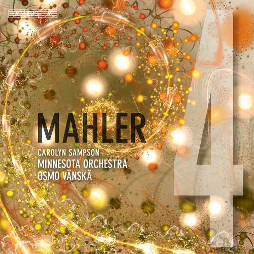 Carolyn Sampson, Minnesota Orchestra & Osmo Vänskä - Mahler: Symphony No. 4 in G Major (2019) [Hi-Res]