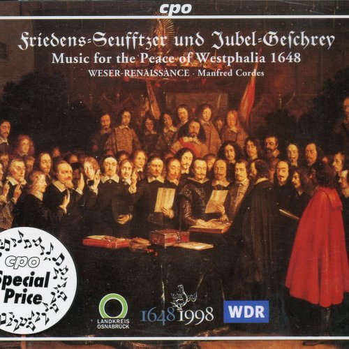 Manfred Cordes - Friedens-Seufftzer Und Jubel-Geschrey: Music for the Peace of Westphalia 1648 (2000)
