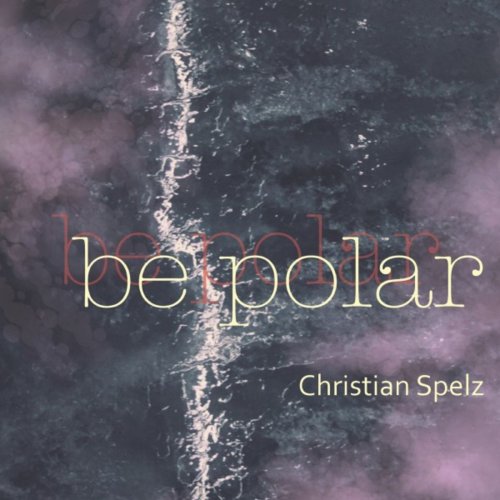 Christian Spelz - Be Polar (2019)