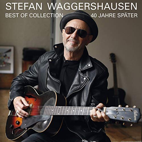 Stefan Waggershausen - 40 Jahre später - Best of Collection (2019)