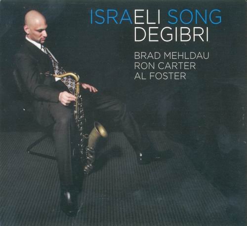Eli Degibri - Israeli Song (2010)