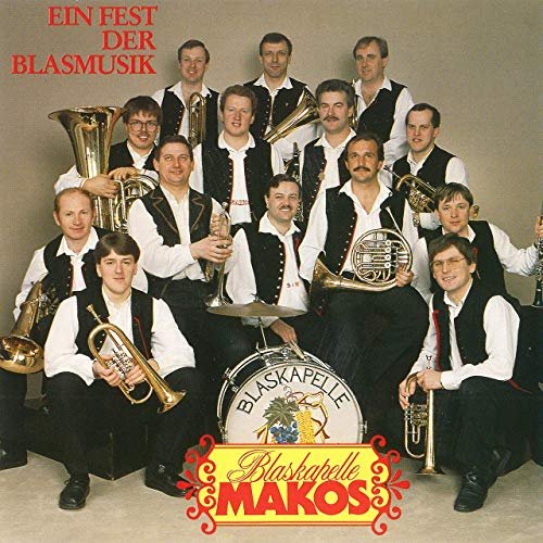 Blaskapelle Makos - Ein Fest der Blasmusik (2019)