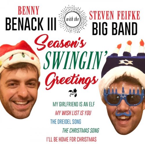 Benny Benack III & Steven Feifke Big Band - Season's Swinging Greetings (2019) Hi Res