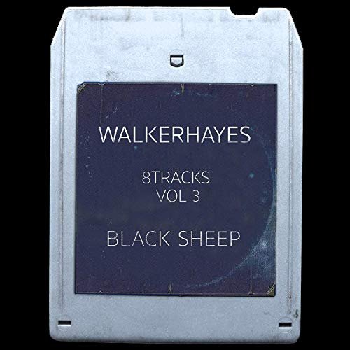 Walker Hayes - 8Tracks, Vol. 3: Black Sheep (2019) Hi Res