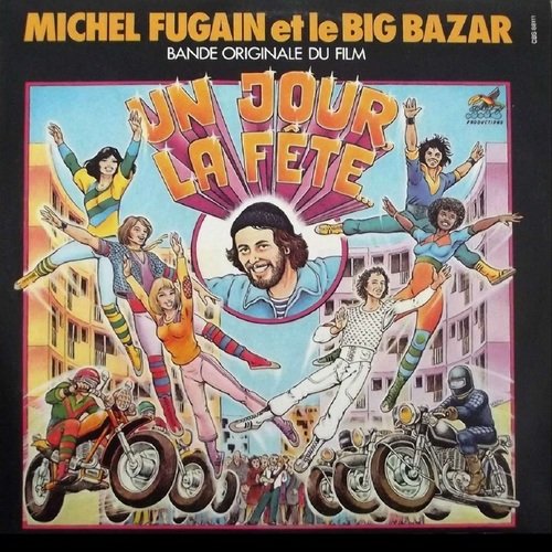 Fugain & Le Big Bazar - Un jour, la fête (Bande originale du film) (1975)