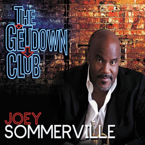 Joey Sommerville - The Get Down Club (2011)