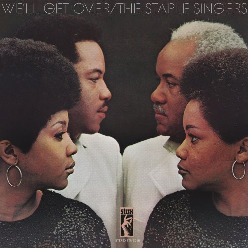 The Staple Singers - We'll Get Over (Remastered) (2019) [Hi-Res]