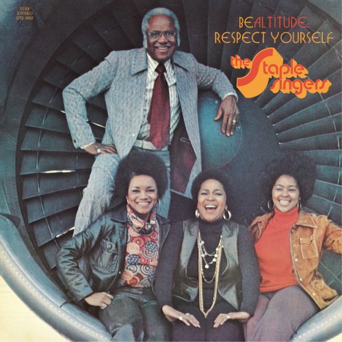 The Staple Singers - Be Altitude: Respect Yourself (Remastered) (2019) [Hi-Res]