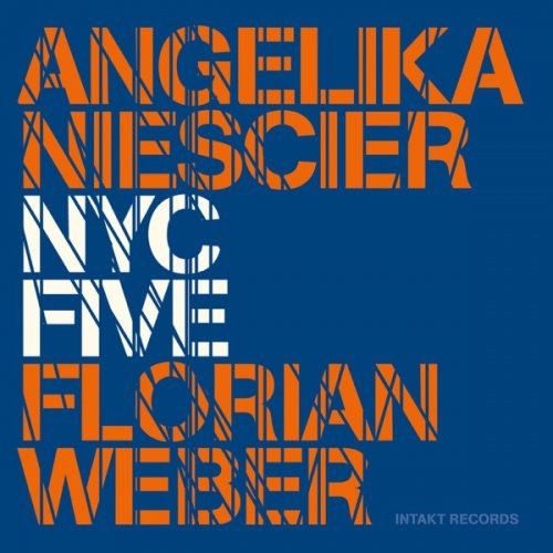 Angelika Niescier & Florian Weber - NYC Five (2016)