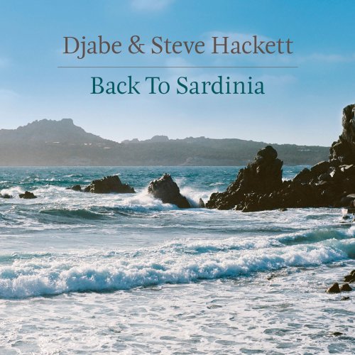Djabe & Steve Hackett - Back To Sardinia (2019)