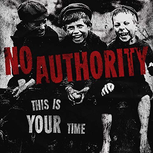 No Authority - This Is Your Time (2019) Hi Res