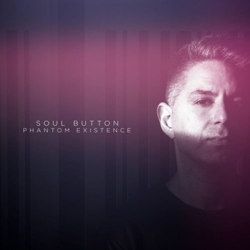 Soul Button - Phantom Existence (2019)